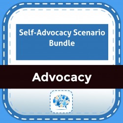 Self-Advocacy Scenario Bundle