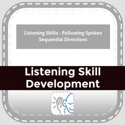 Listening Skills - Following Spoken Sequential Directions