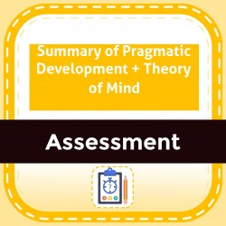 Summary of Pragmatic Development + Theory of Mind