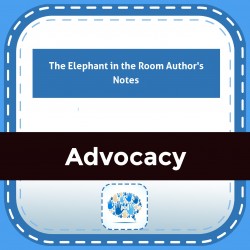 The Elephant in the Room Author's Notes