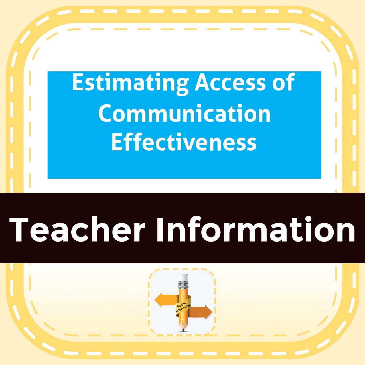 Estimating Access of Communication Effectiveness