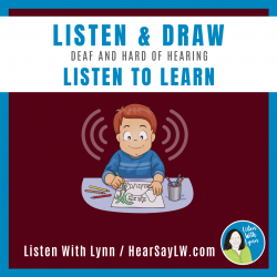 Self-Advocacy Listen & Draw Directions DHH