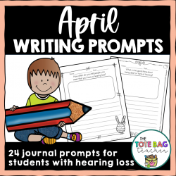 April Writing Prompts for D/HH Students