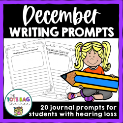 December Writing Prompts for D/HH Students