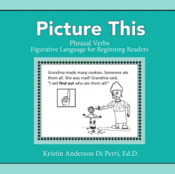 “Picture This Phrasal Verbs Figurative Language for Beginning Readers” (Teal workbook)