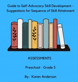 Guide to Self-Advocacy Skill Development - Suggestions for Sequence of Skill Attainment