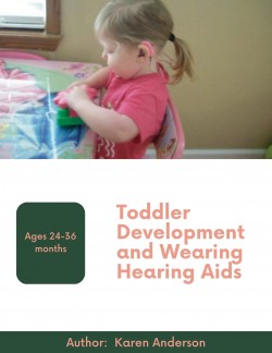 Toddler Development and Wearing Hearing Aids 24-36 Months of Age
