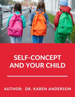Self-Concept and Your Child