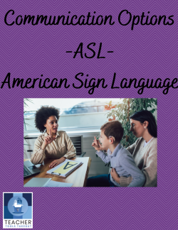 Communication Options - ASL - American Sign Language