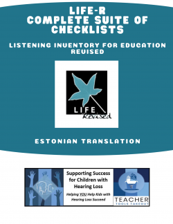 LIFE-R: Listening Inventory For Education-Revised - Complete Suite of Checklists - Estonian Translation