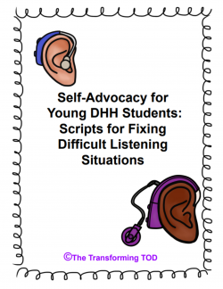 Self-Advocacy for Young DHH Students: Scripts for Fixing Difficult Listening Situations