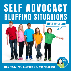 Self-Advocacy Bluffing Situations - Never Have I Ever Activity