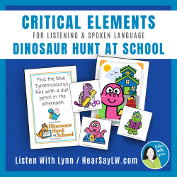 DINOSAUR HUNT AT SCHOOL Critical Elements Listening Directions