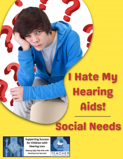 Social Needs & "I hate my hearing aids!"