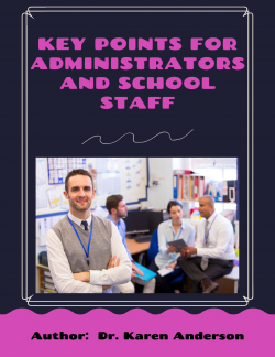 Key Points for Administrators and School Staff