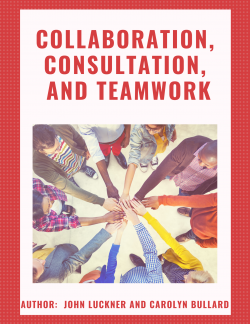 Collaboration, Consultation, and Teamwork