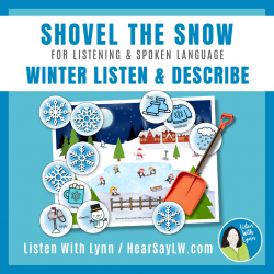 SHOVEL THE SNOW Listen + Describe Winter Vocabulary