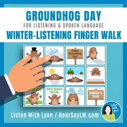 GROUNDHOG DAY Auditory Memory Listening Finger Walks