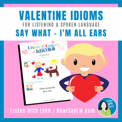 VALENTINE Listen and Learn Idioms