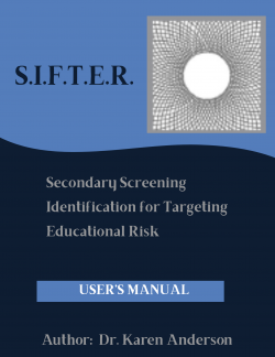 SIFTER - Secondary Screening Identification for Targeting Educational Risk - User's Manual