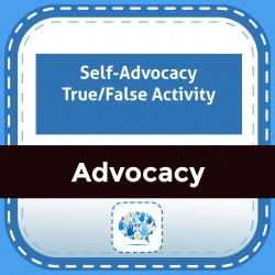 Self-Advocacy True/False Activity