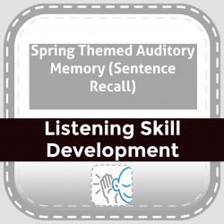 Spring Themed Auditory Memory (Sentence Recall)