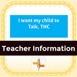 I want my child to Talk, THC