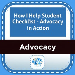 How I Help Student Checklist - Advocacy in Action