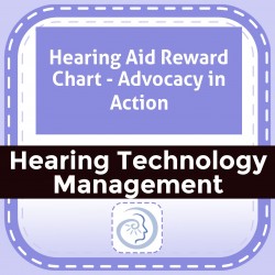 Hearing Aid Reward Chart - Advocacy in Action