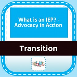 What is an IEP? - Advocacy in Action 
