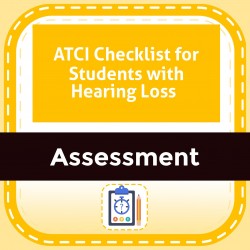 ATCI Checklist for Students with Hearing Loss