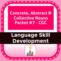 Concrete, Abstract & Collective Nouns Packet #7 - CGC