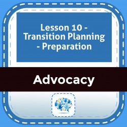 Lesson 10 - Transition Planning - Preparation