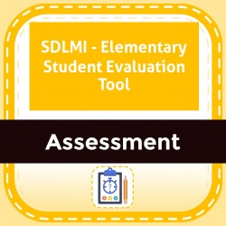SDLMI - Elementary Student Evaluation Tool