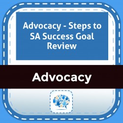 Advocacy - Steps to SA Success Goal Review