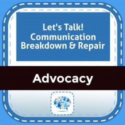 Let's Talk! Communication Breakdown & Repair