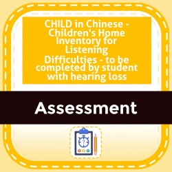 CHILD in Chinese - Children's Home Inventory for Listening Difficulties - To Be Completed By Family