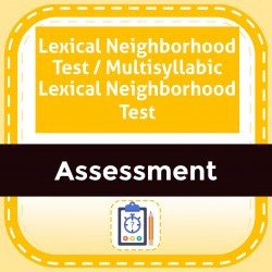 Lexical Neighborhood Test / Multisyllabic Lexical Neighborhood Test