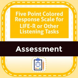 Five Point Colored Response Scale for LIFE-R or Other Listening Tasks