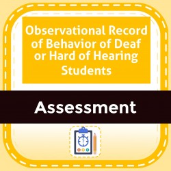Observational Record of Behavior of Deaf or Hard of Hearing Students
