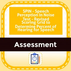 SPIN - Speech Perception In Noise Test - Revised Scoring Grid to Determine Percent of Hearing for Speech