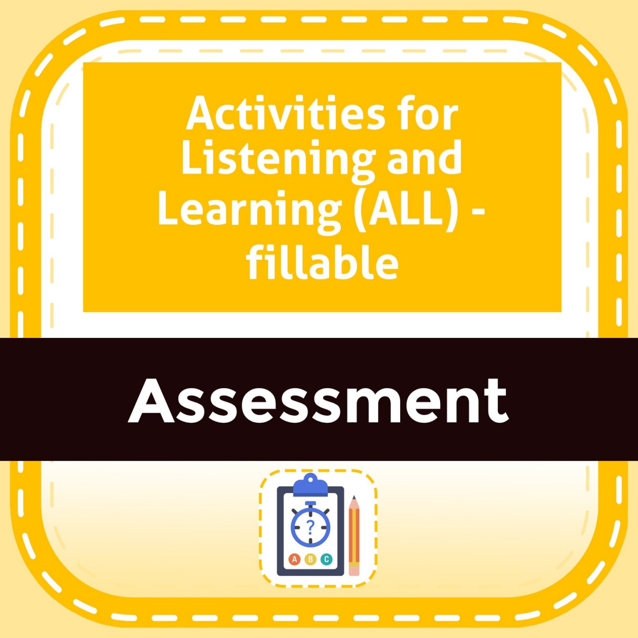 Activities for Listening and Learning (ALL) - fillable