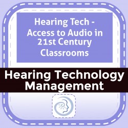 Hearing Tech - Access to Audio in 21st Century Classrooms