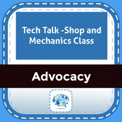 Tech Talk -Shop and Mechanics Class