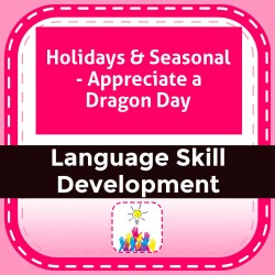 Holidays & Seasonal - Appreciate a Dragon Day