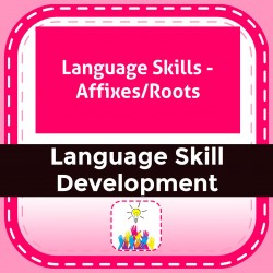 Language Skills - Affixes/Roots