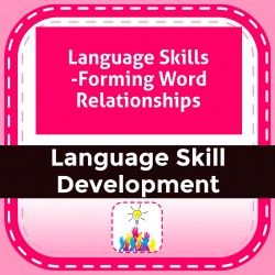 Language Skills -Forming Word Relationships