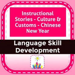 Instructional Stories - Culture & Customs - Chinese New Year