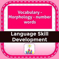 Vocabulary - Morphology - number words