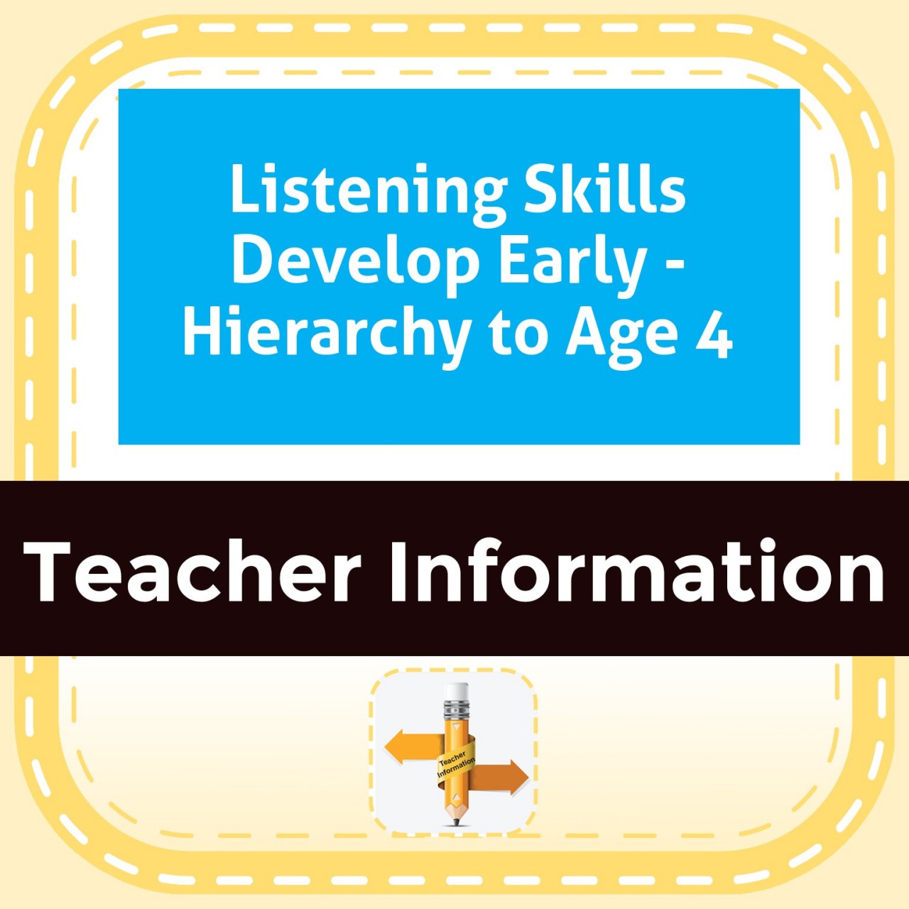 Listening Skills Develop Early - Hierarchy to Age 4